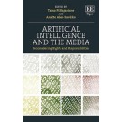 Artificial Intelligence and the Media: Reconsidering Rights and Responsibilities