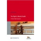 The Right to Mental Health: A Human Rights Approach