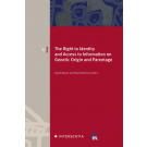 The Right to Identity and Access to Information on Genetic Origin and Parentage