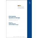 Civil Justice Systems in Europe: Implications for Choice of Forum and Choice of Contract Law
