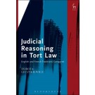 Judicial Reasoning in Tort Law: English and French Traditions Compared