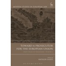 Toward a Prosecutor for the European Union, Volume 2: Draft Rules of Procedure