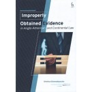 Improperly Obtained Evidence in Anglo-American and Continental Law