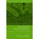 EU Security and Justice Law
