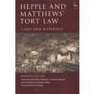 Hepple and Matthews' Tort Law Cases & Materials, 7th Edition