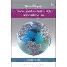 Economic, Social and Cultural Rights in International Law, 2nd Edition