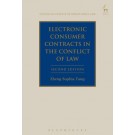 Electronic Consumer Contracts in the Conflict of Laws, 2nd Edition