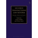 Secured Transactions Law Reform: Principles, Policies and Practice