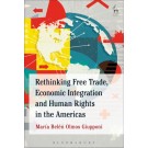Rethinking Free Trade, Economic Integration and Human Rights in the Americas