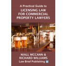 A Practical Guide to Licensing Law for Commercial Property Lawyers