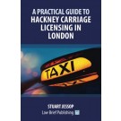 A Practical Guide to Hackney Carriage Licensing Law in London