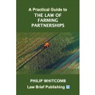 A Practical Guide to the Law of Farming Partnerships