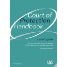 Court of Protection Handbook: A User's Guide 4th Edition