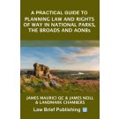 A Practical Guide to Planning Law and Rights of Way in National Parks, the Broads and AONBs
