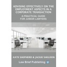 Advising Effectively on the Employment Aspects in a Corporate Transaction – A Practical Guide for Junior Lawyers