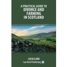 A Practical Guide to Divorce and Farming in Scotland