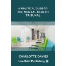 A Practical Guide to the Mental Health Tribunal