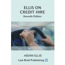 Ellis on Credit Hire 7th Edition
