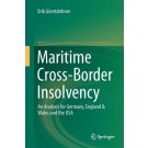 Maritime Cross-Border Insolvency: An Analysis for Germany, England & Wales and the USA
