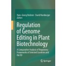 Regulation of Genome Editing in Plant Biotechnology: A Comparative Analysis of Regulatory Frameworks of Selected Countries and the EU