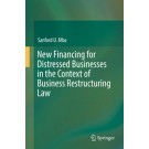 New Financing for Distressed Businesses in the Context of Business Restructuring Law