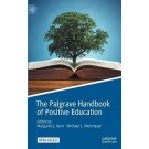 The Palgrave Handbook of Positive Education