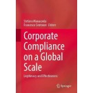 Corporate Compliance on a Global Scale: Legitimacy and Effectiveness