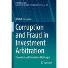 Corruption and Fraud in Investment Arbitration: Procedural and Substantive Challenges