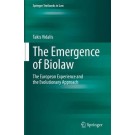 The Emergence of Biolaw: The European Experience and the Evolutionary Approach