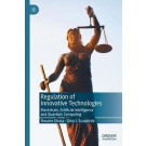 Regulation of Innovative Technologies: Blockchain, Artificial Intelligence and Quantum Computing