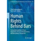 Human Rights Behind Bars: Tracing Vulnerability in Prison Populations Across Continents from a Multidisciplinary Perspective