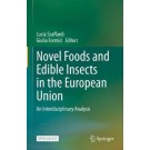 Novel Foods and Edible Insects in the European Union: An Interdisciplinary Analysis