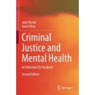 Criminal justice and mental health: an overview for students 2nd Edition