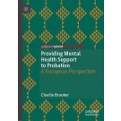 Providing Mental Health Support to Probation: A European Perspective
