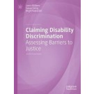 Claiming Disability Discrimination: Assessing Barriers to Justice