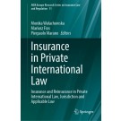 Insurance in Private International Law: Insurance and Reinsurance in Private International Law, Jurisdiction and Applicable Law