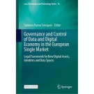 Governance and Control of Data and Digital Economy in the European Single Market: Legal Framework for New Digital Assets, Identities and Data Spaces