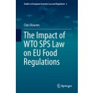The Impact of WTO SPS Law on EU Food Regulations