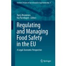 Regulating and Managing Food Safety in the EU: A Legal-Economic Perspective