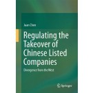 Regulating the Takeover of Chinese Listed Companies: Divergence from the West