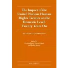 The Impact of the United Nations Human Rights Treaties on the Domestic Level: Twenty Years On 2nd Revised Ed