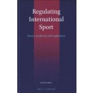 Regulating International Sport: Power, Authority and Legitimacy