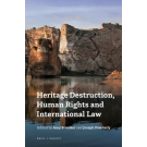 Heritage Destruction, Human Rights and International Law