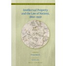 Intellectual Property and the Law of Nations, 1860-1920