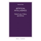 Artificial Intelligence: Robot Law, Policy and Ethics