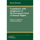 Compliance with Judgments of the European Court of Human Rights: States on a Spectrum of Democratisation