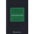 Arbitration in Belgium: A Practitioner's Guide