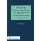 Patents in Germany and Europe: Procurement, Enforcement and Defense: An International Handbook, 2nd Edition