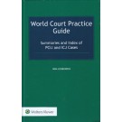 World Court Practice Guide: Summaries and Index of PCIJ and ICJ Cases