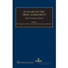25 Years of the TRIPS Agreement: Past, Present, Future